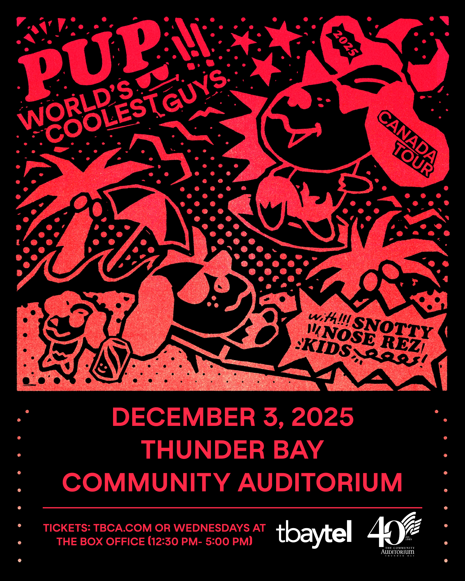 PUP - Snotty Nose Rez Kids